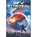 DFV Ethereal: The Terran Fleet Command Saga - Book 6