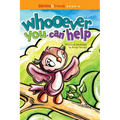 Whooever You Can Help