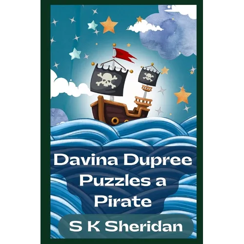 Davina Dupree Puzzles a Pirate: Third in the Egmont School Series