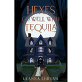 Hexes Go Well with Tequila