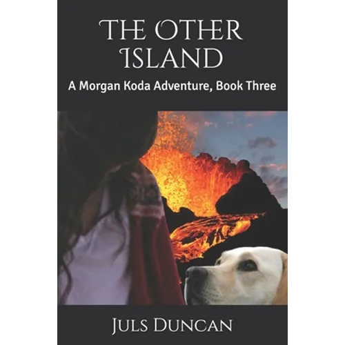 The Other Island: A Morgan Koda Adventure, Book Three