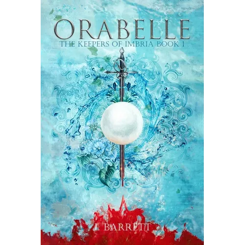 Orabelle: The Keepers of Imbria Book 1