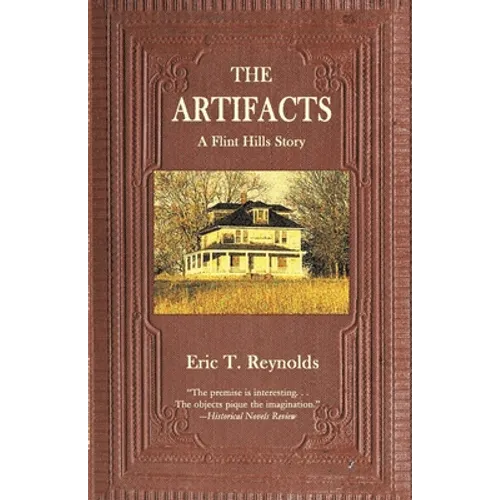 The Artifacts: A Flint Hills Story
