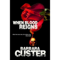 When Blood Reigns