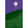 Familiar Spaces