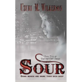 Sour: Book Two of the Bitten Series