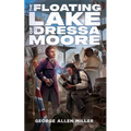 The Floating Lake of Dressa Moore