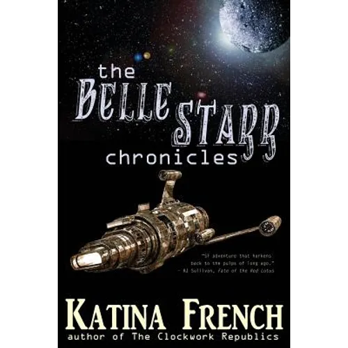 The Belle Starr Chronicles