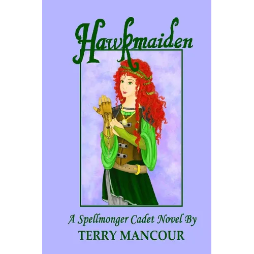 Hawkmaiden: A Spellmonger Cadet Novel #1 - Paperback