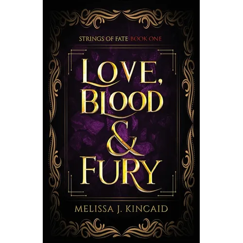 Love, Blood and Fury: Strings of Fate: Book One