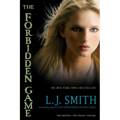 The Forbidden Game: The Hunter; The Chase; The Kill
