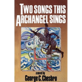 Two Songs This Archangel Sings