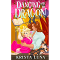 Dancing with the Dragon: A Cozy Fantasy Romance