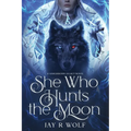 She Who Hunts the Moon