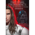 Infernal Providence: Heir of Destruction