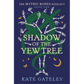 Shadow of the Yew Tree