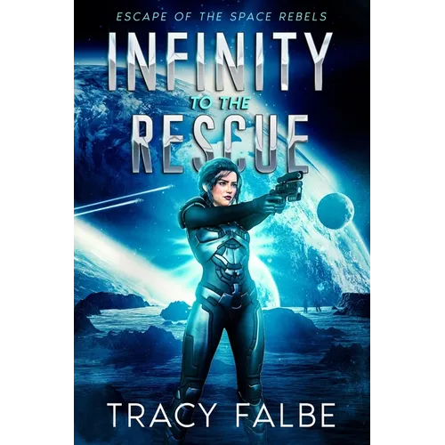 Infinity to the Rescue: Escape of the Space Rebels