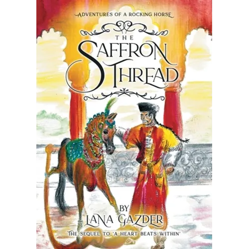 The Saffron Thread: A sequel to 'A Heart beats Within'