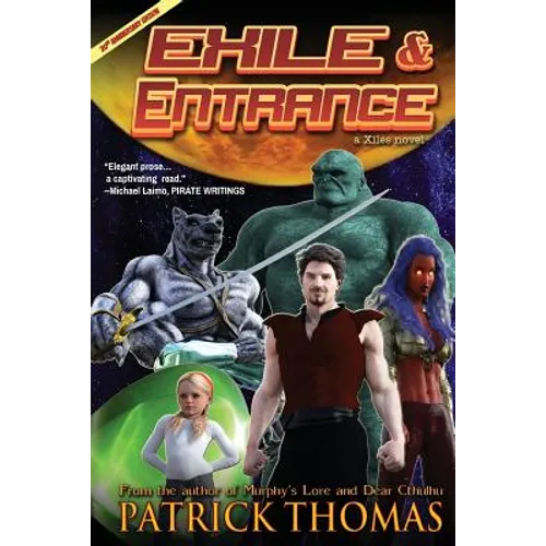 Exile & Entrance: a Xiles novel