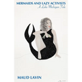 Mermaids and Lazy Activists: A Lake Michigan Tale