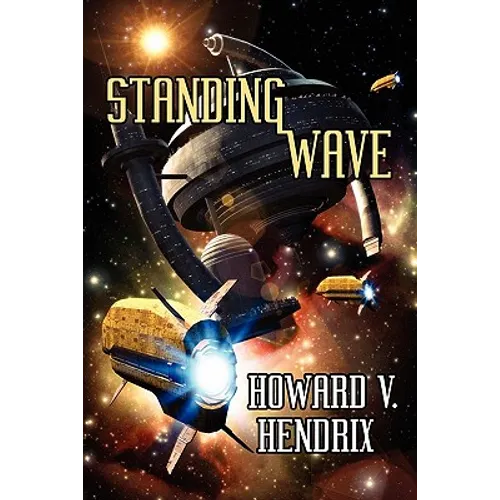Standing Wave: A Science Fiction Novel