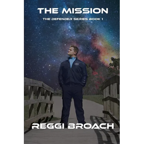 The Mission: Defender Series Book 1