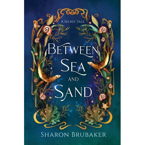 Between Sea and Sand, a sultry, Selkie Romantasy