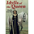 The Idylls of the Queen: A Tale of Queen Guenevere