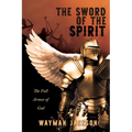 The Sword of the Spirit: The Full Armor of God