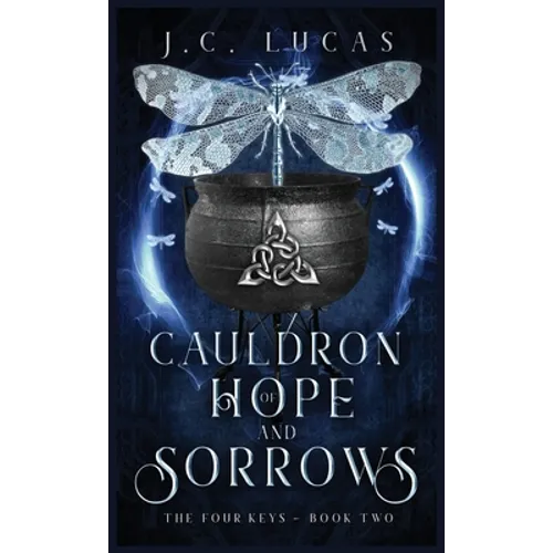 Cauldron of Hope and Sorrows: A Young Adult Epic Fae Fantasy