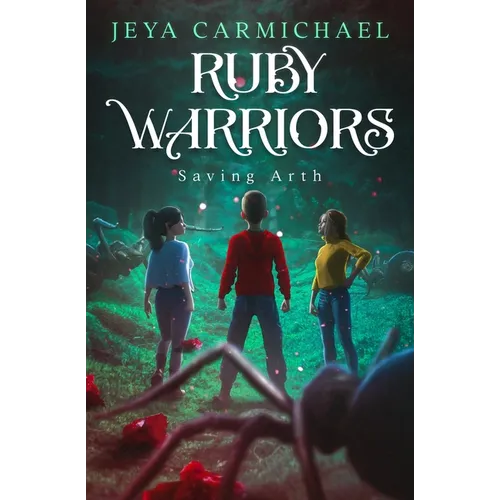 Ruby Warriors: Saving Arth