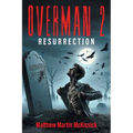 Overman 2: "resurrection"