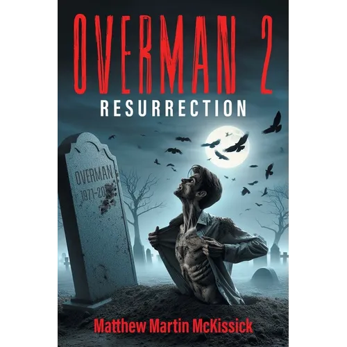 Overman 2: "resurrection"