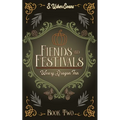 Fiends and Festivals: A Cozy Fantasy Novel