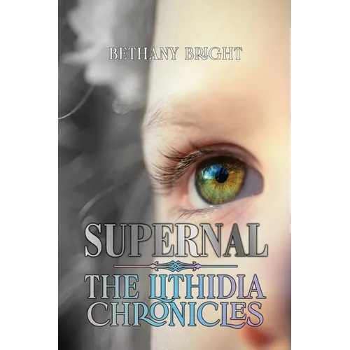 Supernal: Book I, The Lithidia Chronicles - Paperback
