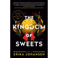 The Kingdom of Sweets: A Novel of the Nutcracker