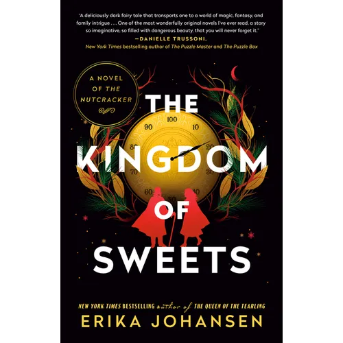 The Kingdom of Sweets: A Novel of the Nutcracker
