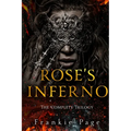 Rose's Inferno: The Complete Trilogy