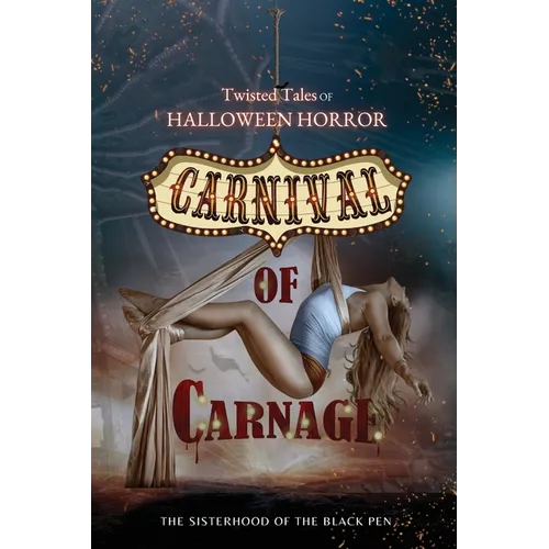 Twisted Tales of Halloween Horror: Carnival of Carnage