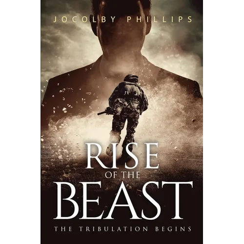 Rise Of The Beast: The Tribulation Begins