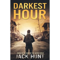 Darkest Hour: A Post-Apocalyptic EMP Survival Thriller