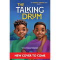 The Talking Drum (the Osagie Twins, Book #2)
