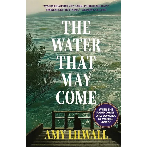 The Water That May Come
