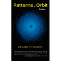 Patterns of Orbit: Stories