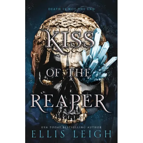Kiss of the Reaper: Death Is Not The End: A Paranormal Fantasy Romance