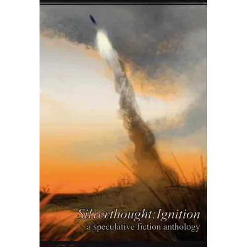 Silverthought: Ignition