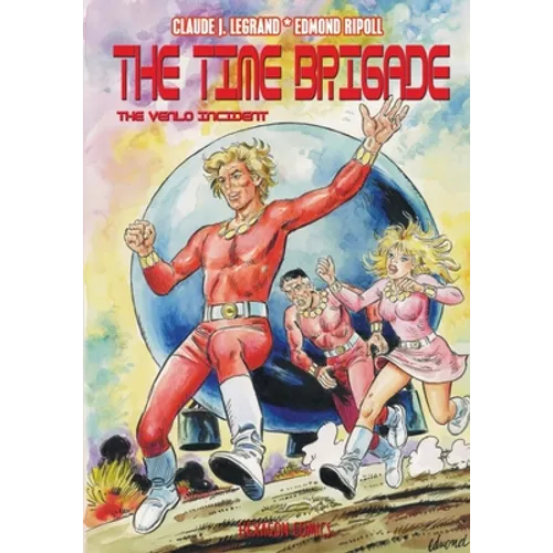 The Time Brigade #1: The Venlo Incident