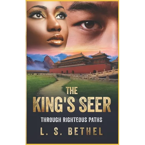 Through Righteous Paths: The King's Seer - Paperback
