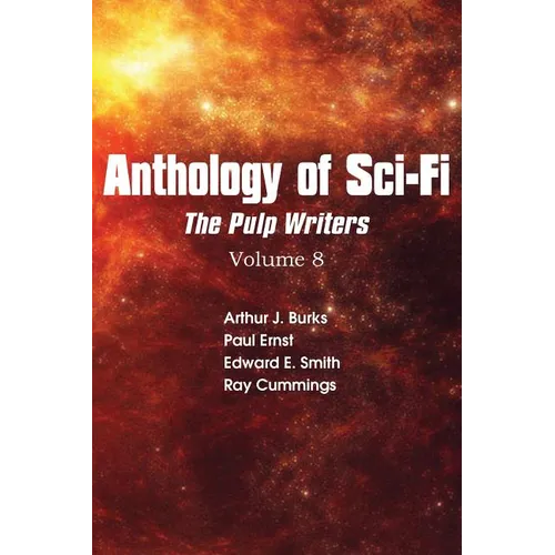 Anthology of Sci-Fi V8, Pulp Writers