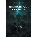 The Right Arm of Chaos
